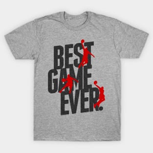 Basketball - Best Game Ever T-Shirt